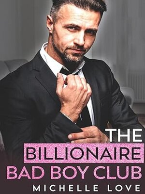cover image of The Billionaire Bad Boy Club